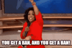tv-host-oprah-winfrey-get-a-ban-meme-6bipq570unevgwh6.gif