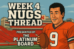 Thread 'Week 4 Nugs Thread'